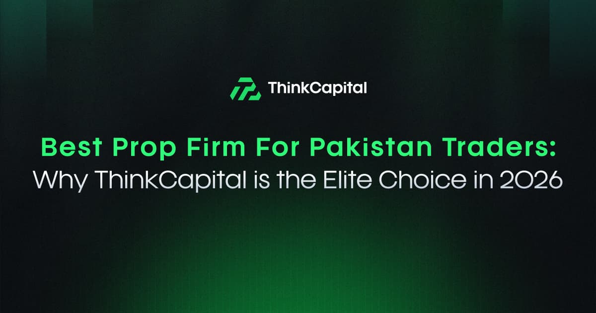 Beste Prop Firm für pakistanische Trader: Warum ThinkCapital 2026 die Elite-Wahl ist