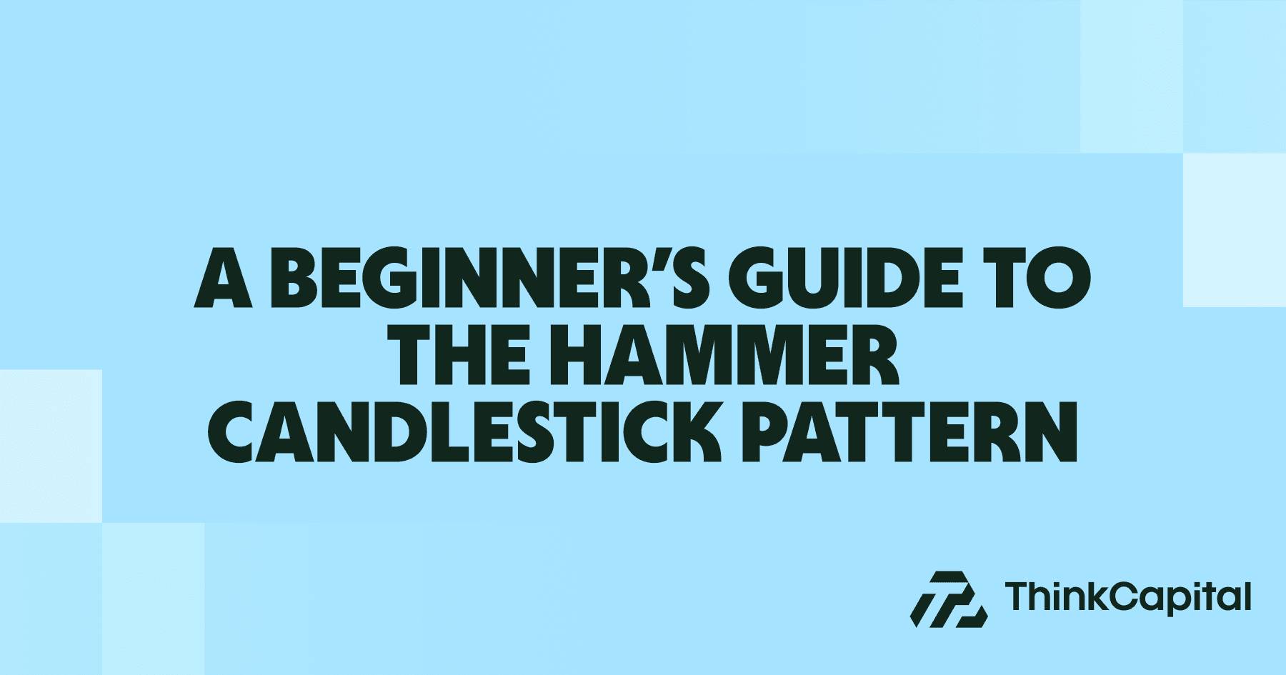 Ein Anfängerleitfaden zum Hammer-Candlestick-Muster