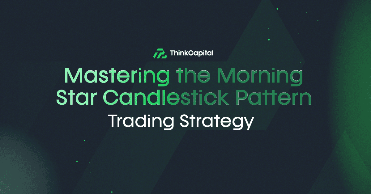 Meistern der Morning Star Candlestick Pattern Trading-Strategie