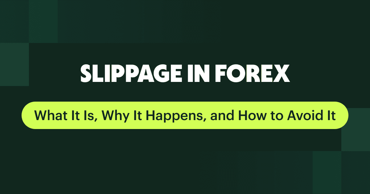 Slippage im Forex: Was es ist, warum es auftritt und wie man es vermeidet