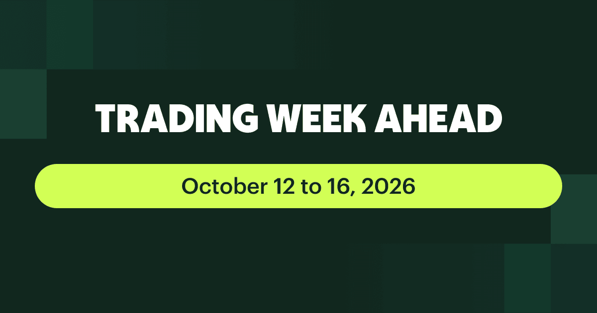 Trading Week Ahead October 12–16 2026