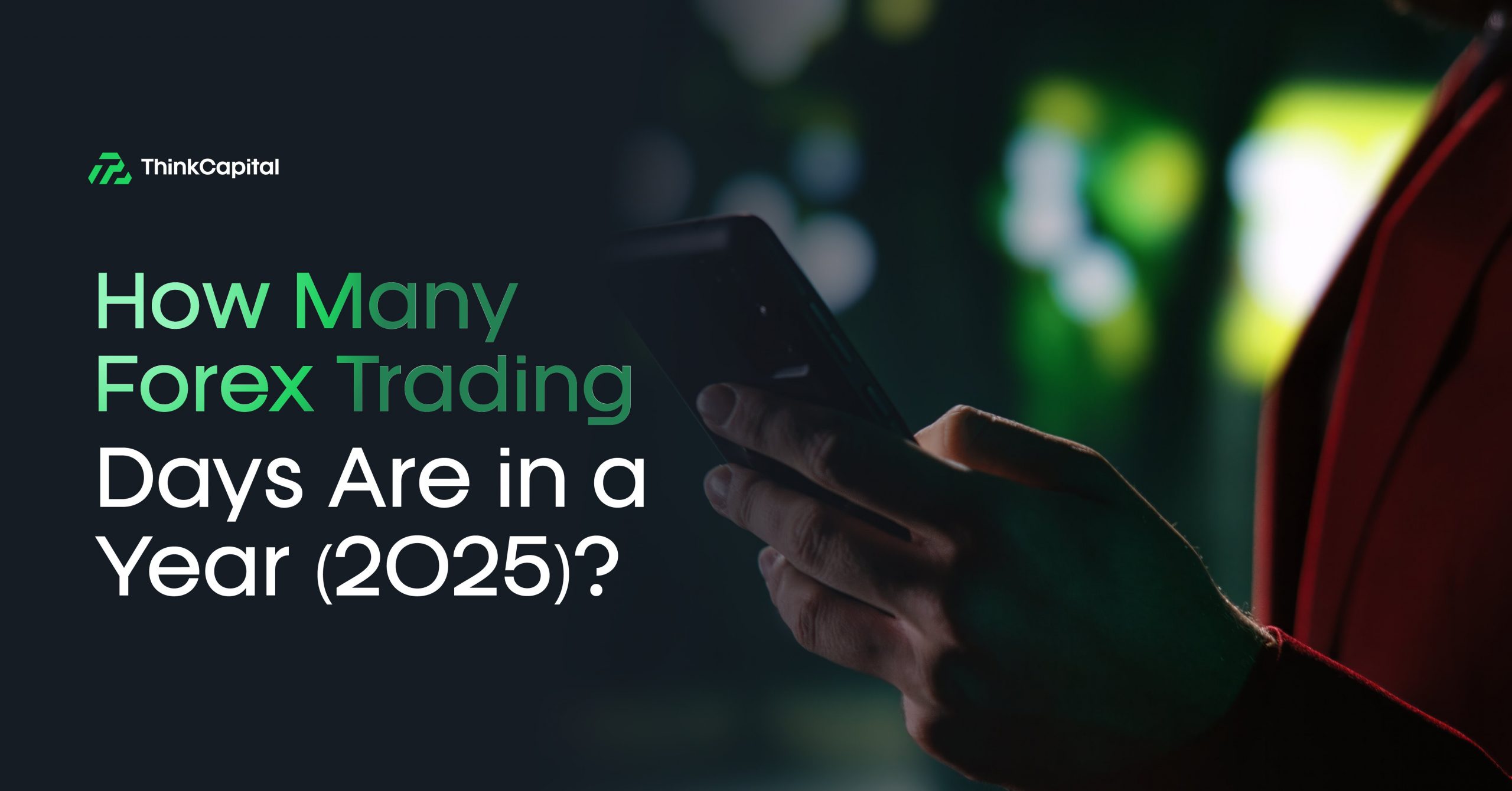 How Many Forex Trading Days in a Year (2025)?