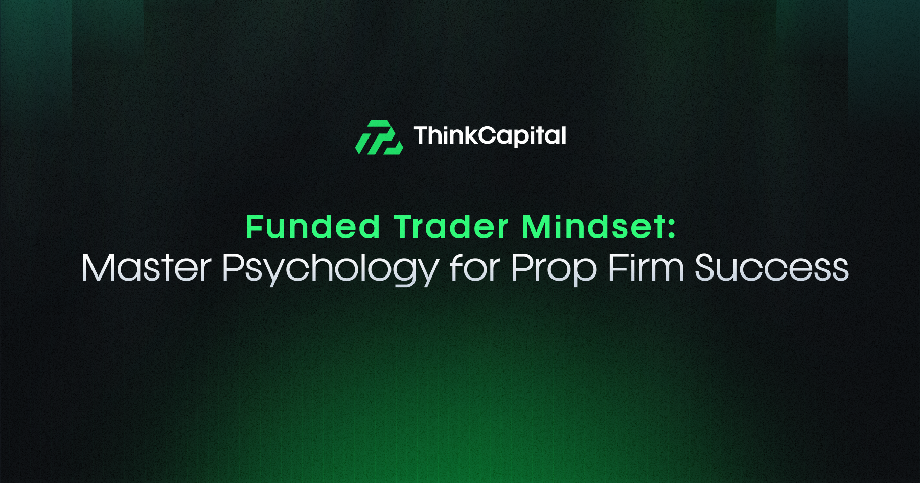 Funded Trader Mindset