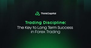 Trading Discipline: The Key to Long Term Success in Forex Trading