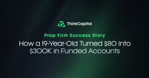 Prop Firm Success Story: How a 19-Year-Old Turned $80 Into $300K in Funded Accounts