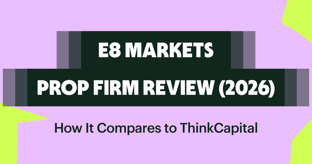 E8 Markets Prop Firm Review