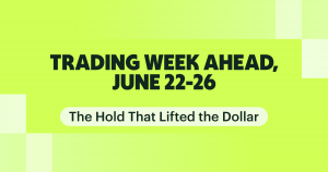 Trading Week Ahead June 22–26 2026