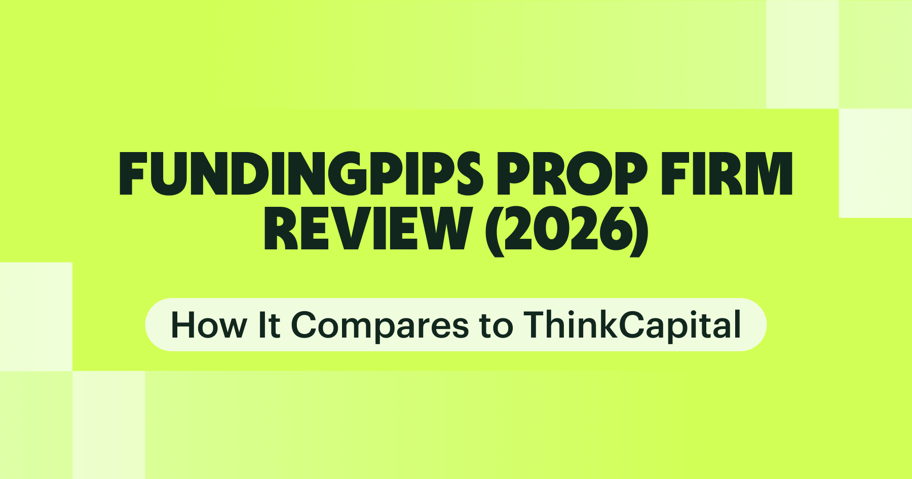 FundingPips Prop Firm Review