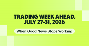 Trading Week Ahead July 27–31 2026