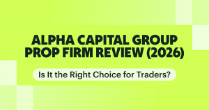 Alpha Capital Group Prop Firm Review