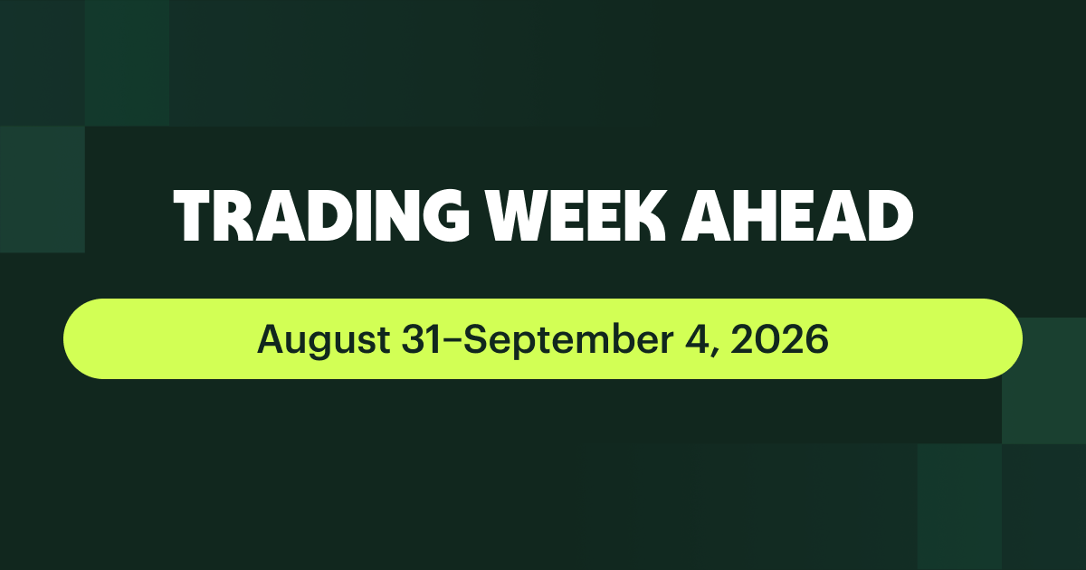 Trading Week Ahead August 31–September 4 2026