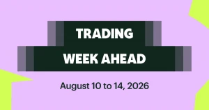 Trading Week Ahead August 10–14 2026