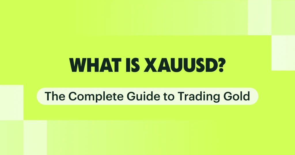 What Is XAUUSD? The Complete Guide to Trading Gold