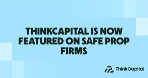 ThinkCapital Safe Prop Firms