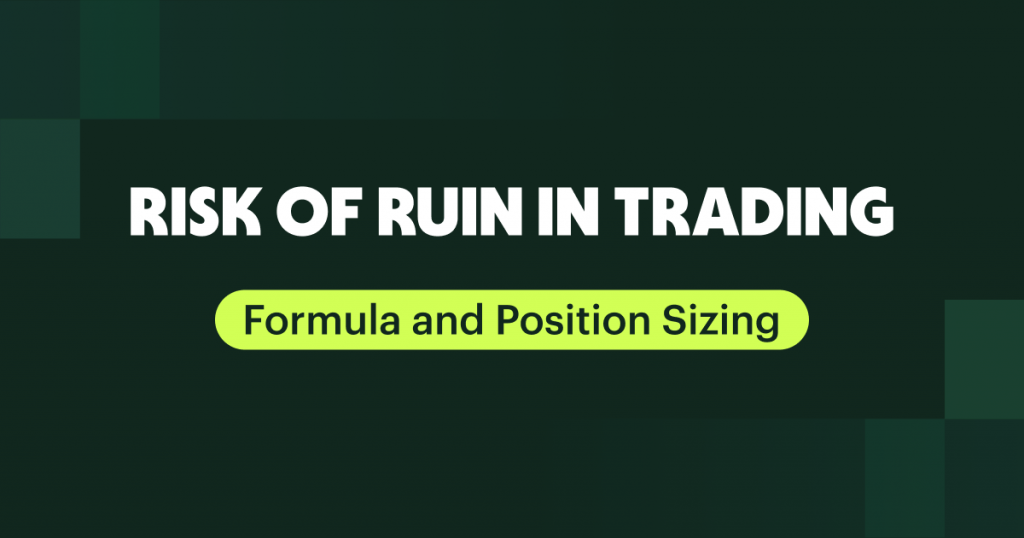 Risk of Ruin in Trading: Formula and Position Sizing