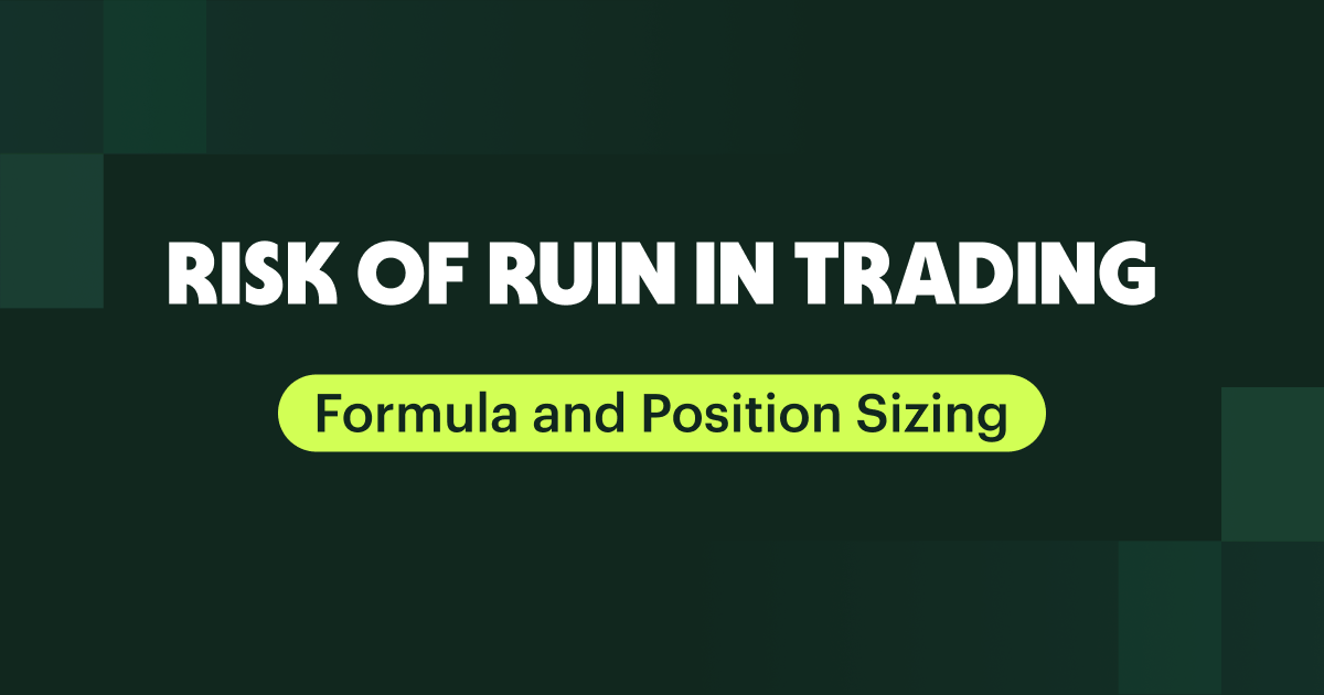 Risk of Ruin in Trading: Formula and Position Sizing