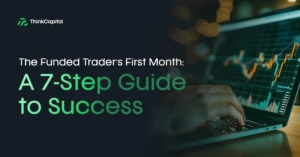 Funded trader first month