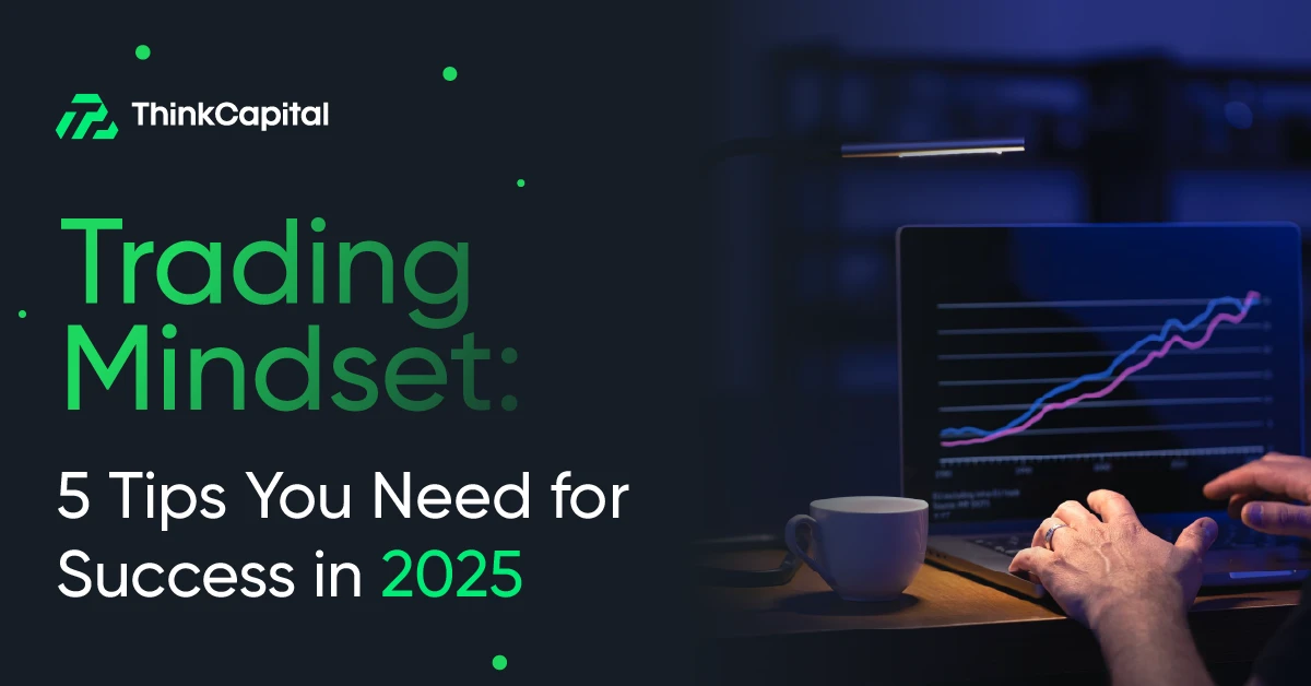 交易心態：2025年成功所需的5個關鍵技巧