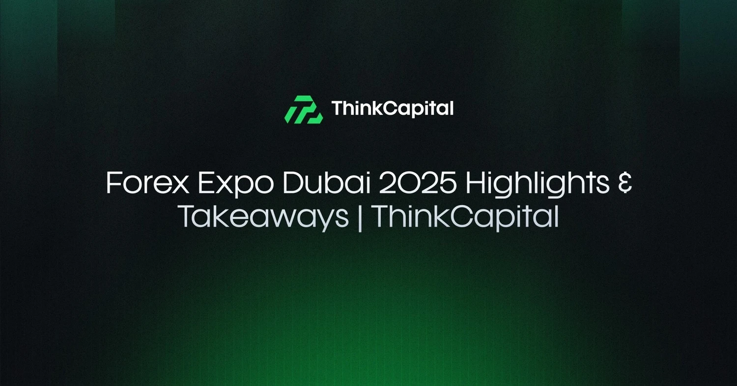 2025年迪拜外汇博览会亮点与收获 | ThinkCapital